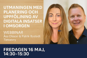 Webinar - Utmaningen med planering och uppföljning av digitala insatser i omsorgen Tietoevry