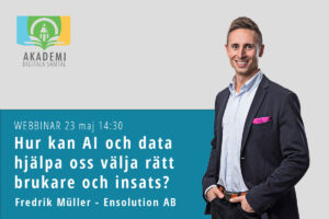 Hur kan AI och data hjälpa oss välja rätt brukare och insats?
